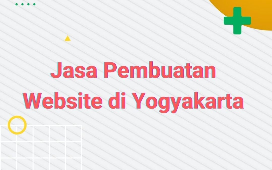 Jasa Pembuatan Website Murah dan Profesional di Yogyakarta