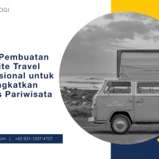 Jasa Pembuatan Website Travel Profesional untuk Meningkatkan Bisnis Pariwisata Jasa_pembuatan_website_travel_pariwisata