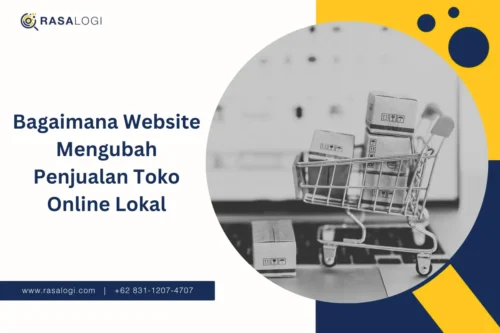 Bagaimana Website Mengubah Penjualan Toko Online Lokal