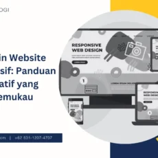 Desain Website Responsif Panduan Kreatif untuk Memukau Pengunjung