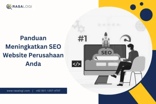 Panduan Meningkatkan SEO Website Perusahaan Anda