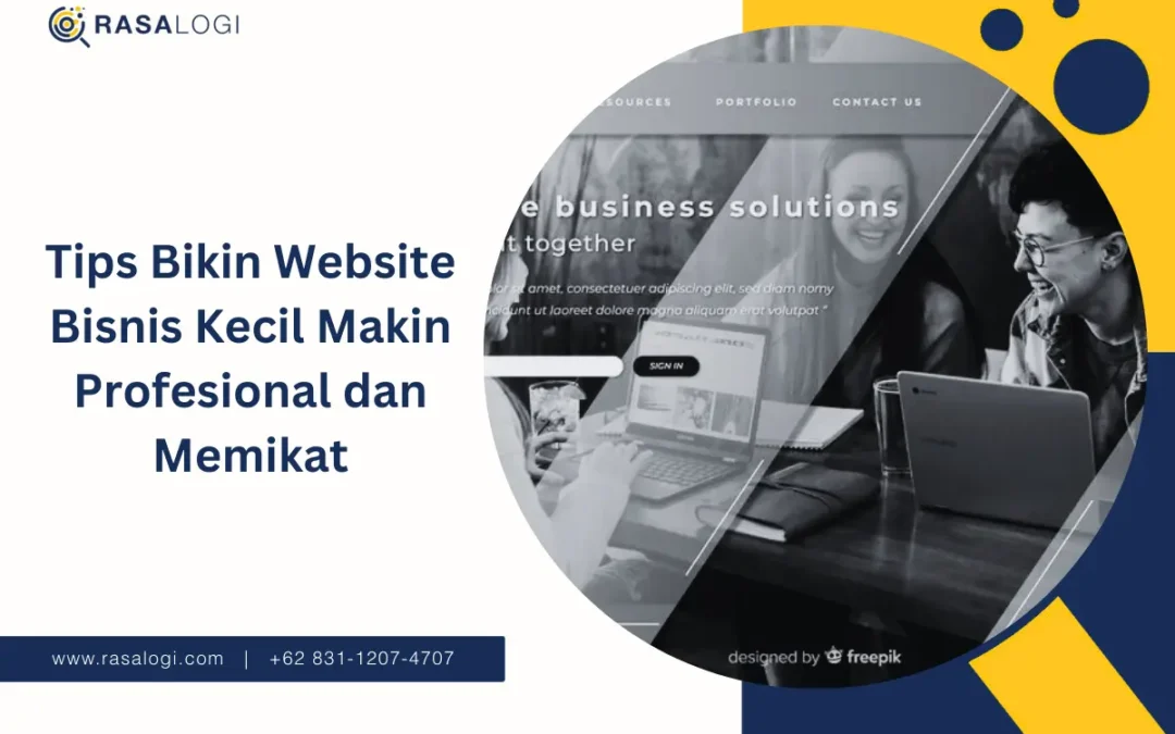 Tips Bikin Website Bisnis Kecil Makin Profesional dan Memikat