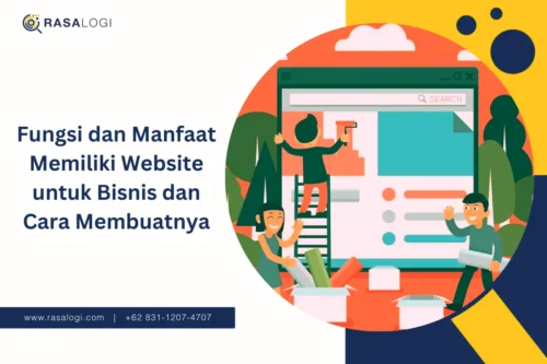Fungsi dan Manfaat Memiliki Website untuk Bisnis dan Cara Membuatnya
