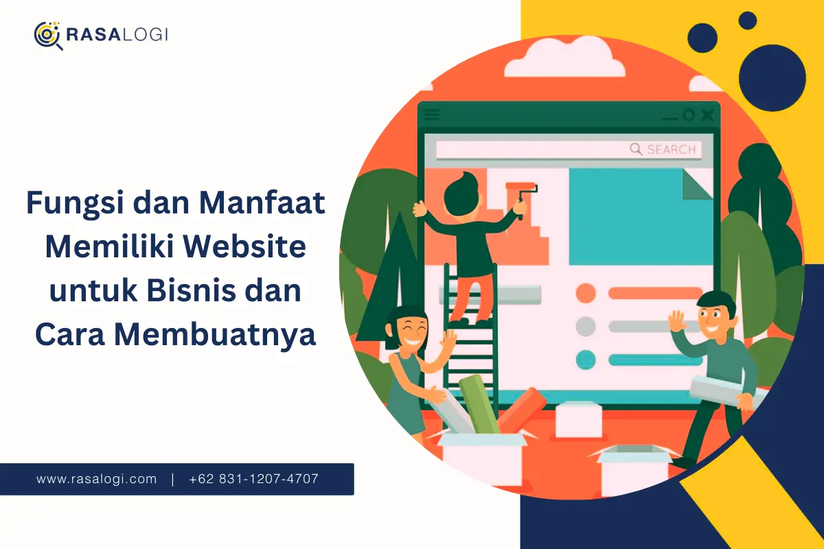 Fungsi dan Manfaat Memiliki Website untuk Bisnis dan Cara Membuatnya