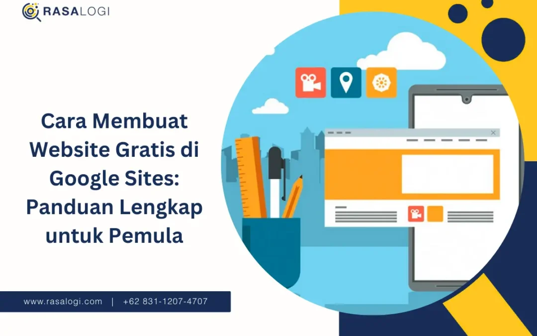 Cara Membuat Website Gratis di Google Sites: Panduan Lengkap untuk Pemula