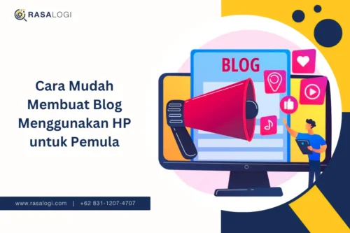 Cara Mudah Membuat Blog Menggunakan HP untuk Pemula