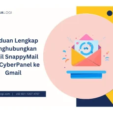 Panduan Lengkap Menghubungkan Email SnappyMail dari CyberPanel ke Gmail