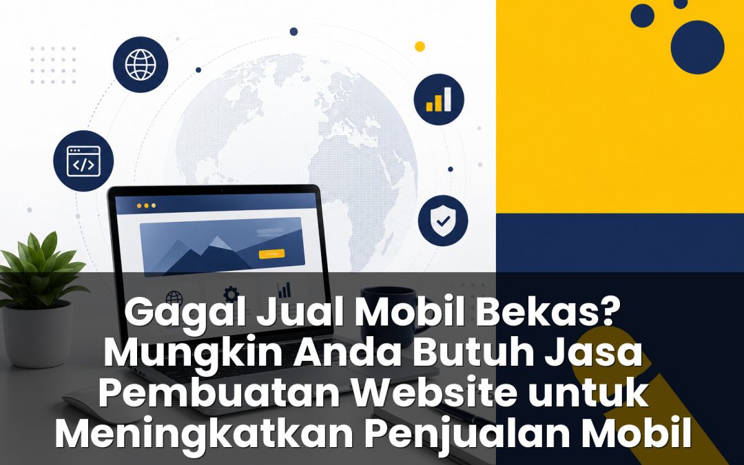 jasa pembuatan website untuk meningkatkan penjualan mobil